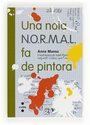 C-N.5 UNA NOIA N.O.R.M.A.L.FA DE PINTORA | 9788466130264 | MANSO MUNNÉ, ANNA