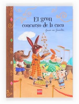 EL GRAN CONCURSO DE LA CACA | 9788467558456 | GENECHTEN, GUIDO VAN