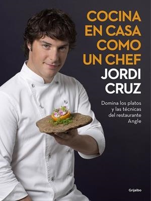COCINA EN CASA COMO UN CHEF | 9788416449507 | CRUZ, JORDI
