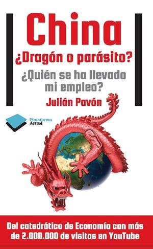 CHINA. ¿DRAGÓN O PARÁSITO? | 9788415577140 | PAVÓN MOROTE, JESÚS