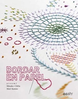 BORDAR EN PAPEL | 9788425228568 | CHIBA, MINAKO/KAMIO, MARI
