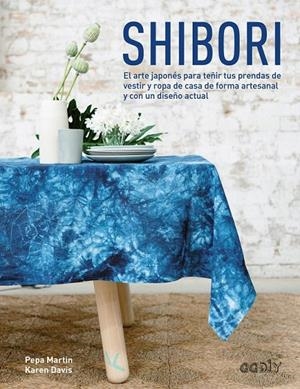 SHIBORI | 9788425228674 | MARTIN, PEPA/DAVIS, KAREN