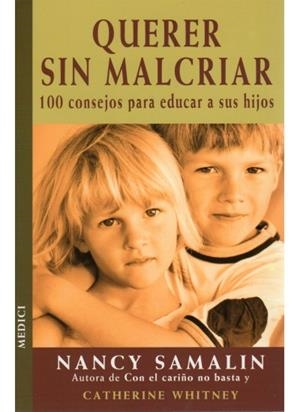 QUERER SIN MALCRIAR | 9788489778726 | SAMALIN, NANCY