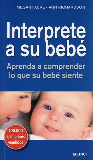 INTERPRETE A SU BEBÉ | 9788497991247 | FAURE, MEGAN/RICHARDSON, ANN