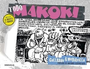 TODO MAKOKI | 9788499898698 | GALLARDO,MIGUEL/MEDIAVILLA,JUAN
