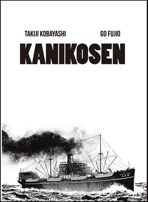 KANIKOSEN | 9788494108778 | KOBAYASHI, TAKIJI/FUJIO, GO