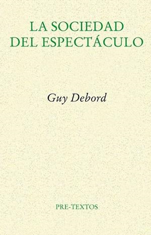 LA SOCIEDAD DEL ESPECTÁCULO | 9788481914429 | DEBORD, GUY