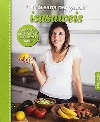 ESTUCHE EDICIÓN ESPECIAL  " CUINA SANA PER GAUDIR " | 9788441538740 | LLANO, ISABEL