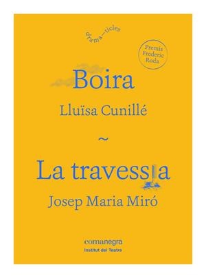 BOIRA / LA TRAVESSIA | 9788416605590 | CUNILLÉ, LLUÏSA/MIRÓ, JOSEP MARIA