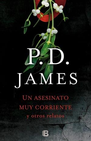 UN ASESINATO MUY CORRIENTE Y OTROS RELATOS | 9788466660075 | JAMES, P.D.