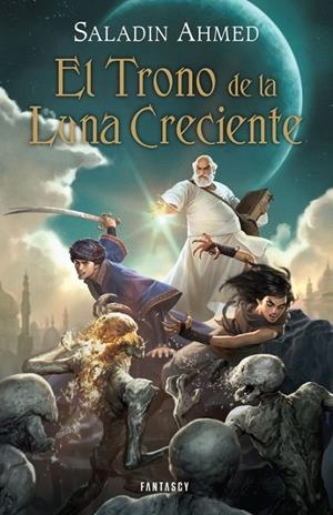 EL TRONO DE LA LUNA CRECIENTE | 9788415831198 | AHMED, SALADIN