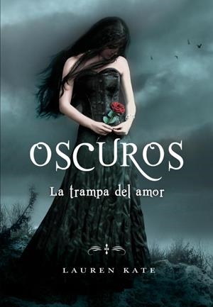 LA TRAMPA DEL AMOR (OSCUROS 3) | 9788484417613 | KATE,LAUREN
