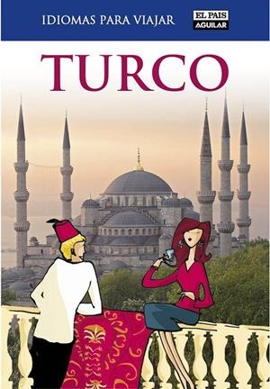 TURCO (IDIOMAS PARA VIAJAR) | 9788403510876 | AUTORES VARIOS