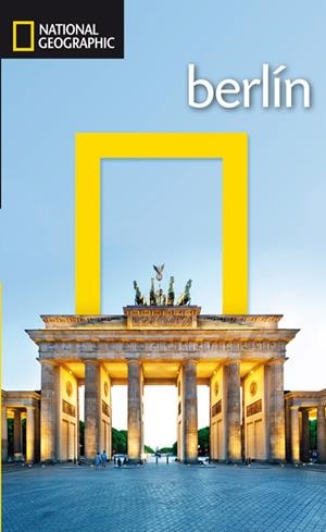 GUIA DE VIAJE BERLIN (ED. 2015) | 9788482986166 | GEOGRAPHIC , NATIONAL