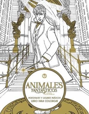 ANIMALES FANTÁSTICOS Y DÓNDE ENCONTRARLOS: PERSONAJES Y LUGARES MÁGICOS. LIBRO P | 9788491390305 | BROS., WARNER