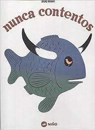 NUNCA CONTENTOS | 9788494518935 | MUNARI, BRUNO