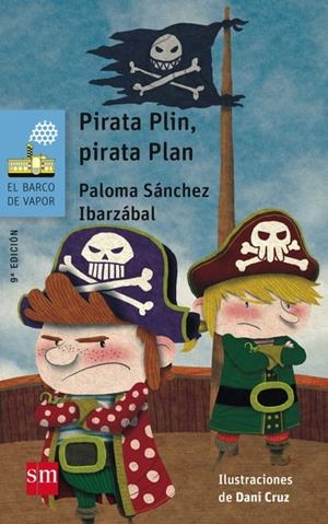 PIRATA PLIN,PIRATA PLAN | 9788467577006 | SÁNCHEZ IBARZÁBAL, PALOMA
