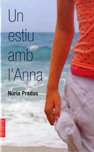 UN ESTIU AMB L'ANNA | 9788482860954 | PRADAS I ANDREU, NÚRIA