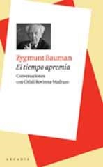 EL TIEMPO APREMIA | 9788493702588 | ZYGMUNT, BAUMAN