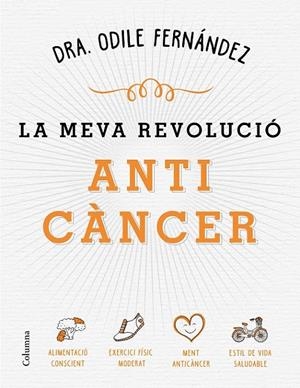 LA MEVA REVOLUCIÓ ANTICÀNCER | 9788466422079 | FERNÁNDEZ, ODILE
