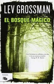 EL BOSQUE MÁGICO | 9788490700556 | GROSSMAN, LEV