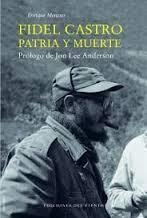 FIDEL CASTRO PATRIA Y MUERTE | 9788415374732 | MENESES, ENRIQUE