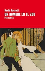 UN HOMBRE EN EL ZOO | 9788416291434 | GARNETT, DAVID