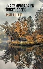 UNA TEMPORADA EN TINKER CREEK | 9788416544332 | DILLARD, ANNIE