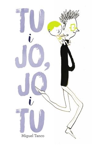 TU I JO, JO I TU | 9788499067483 | TANCO, MIGUEL