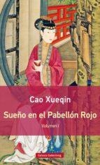 SUEÑO EN EL PABELLÓN ROJO. TOMO- I- RÚSTICA | 9788416495559 | XUEQIN, CAO