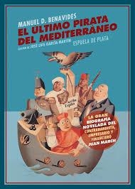 EL ÚLTIMO PIRATA DEL MEDITERRÁNEO | 9788416034833 | DOMÍNGUEZ BENAVIDES, MANUEL