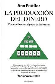 LA PRODUCCIÓN DEL DINERO | 9788415070788 | PETTIFOR, ANN