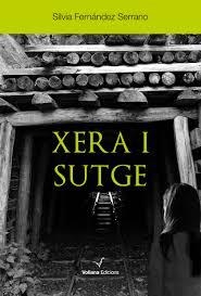 XERA I SUTGE | 9788494484889 | FERNÁNDEZ SERRANO, SÍLVIA