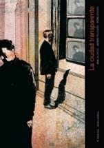 CIUDAD TRANSPARENTE,LA | 9788493790288