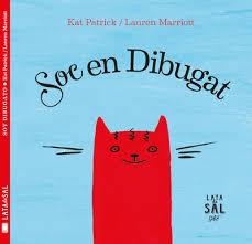 SÓC EN DIBUGAT | 9788494629266 | PATRICK, KAT