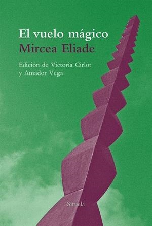 EL VUELO MÁGICO | 9788416964734 | ELIADE, MIRCEA