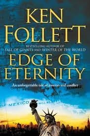 EDGE OF ETERNITY | 9781447287957 | KEN FOLLET
