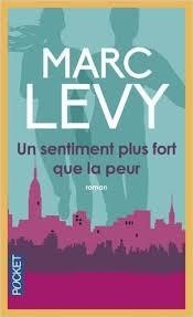 UN SENTIMENT PLUS FORT QUE LA PEUR | 9782266238557 | MARC LEVY