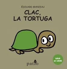 CLAC, LA TORTUGA | 9788416256778 | MANCEAU, ÉDOUARD