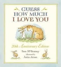 GUESS HOW MUCH I LOVE YOU | 9781406347180 | SAM MCBRATNEY