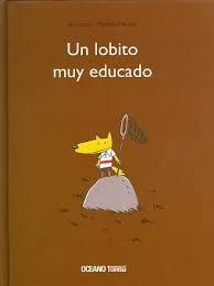 UN LOBITO MUY EDUCADO | 9786075270791 | LEROY / MAUDET