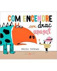 COM ENCENDRE UN DRAC APAGAT | 9788494650765 | LÉVY, DIDIER