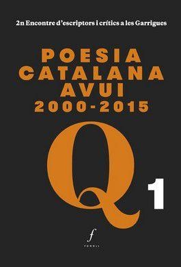 POESIA CATALANA AVUI 2000-2015 | 9788494537028 | CALVO GUARDIOLA, LLUÍS/SALA VALLDAURA, JOSEP MARIA/MACIÀ COSTA, XAVIER/MARZO, ÀNGELS/PENA JOVÉ, PERE