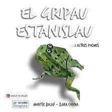 EL GRIPAU ESTANISLAU I ALTRES POEMES | 9788416505890 | BOLDÚ MAYOR, MONTSERRAT/CODINA BACARDÍ, CLARA