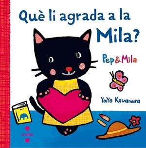 C-QUÈ LI AGRADA A LA MILA? | 9788466141956 | KAWAMURA, YAYO