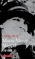 MARIA-MERCÈ MARÇAL | 9788416734207 | JULIÀ, LLUÏSA