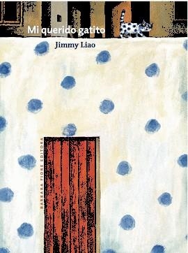 MI QUERIDO GATITO | 9788415208921 | LIAO, JIMMY