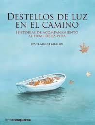 DESTELLOS DE LUZ EN EL CAMINO | 9788416372362 | JOAN CARLES TRALLERO