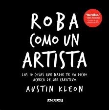 ROBA COMO UN ARTISTA. EL DIARIO | 9788425230202 | KLEON, AUSTIN