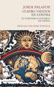 CUATRO VIENTOS EN CONTRA | 9788494619342 | JORDI PALAFOX